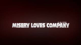 E-Klipse - Misery Loves Company
