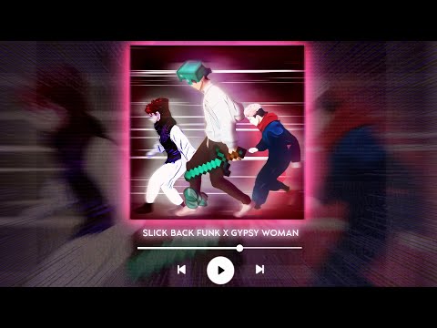 SLICK BACK FUNK x GYPSY WOMAN  || [BRAZILIAN FUNK MASHUP]