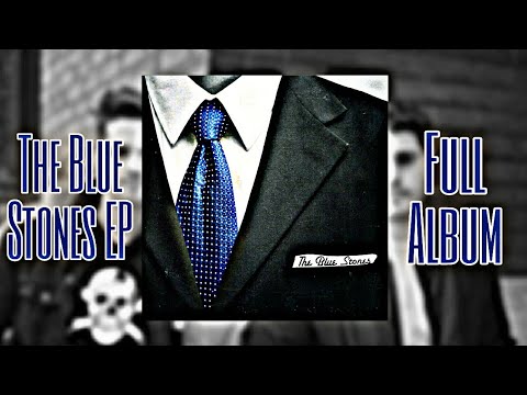 The Blue Stones - The Blue Stones EP (2011) - Full Album (Audio)