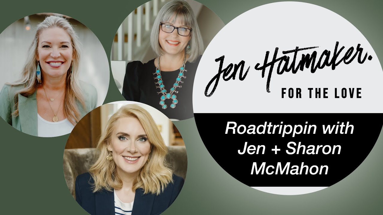 Roadtrippin with Jen + Sharon McMahon