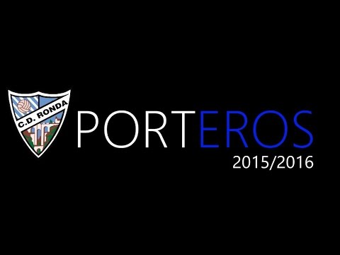 Porteros CD.Ronda - Temporada 2015/2016