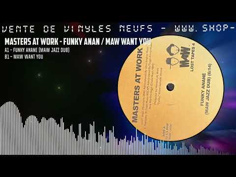 Masters At Work - Funky Anan / MAW Want You