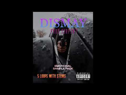 [FREE FOR PROFITS] EMOTIONAL/SAD SAMPLE PACK-"DISMAY"