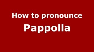 How to pronounce Pappolla