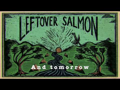 Leftover Salmon - "Brand New Good Old Days" (Lyric video)