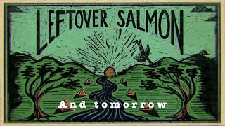 Leftover Salmon - &quot;Brand New Good Old Days&quot; (Lyric video)