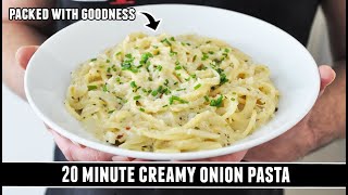 CREAMY Onion Spaghetti | Possibly the BEST 20 Minute Pasta Recipe