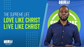 Love Like Christ. Live Like Christ.