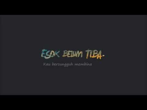 Nastia feat Liyana Fizi - Esok Belum Tiba