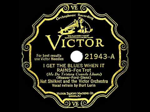1929 Nat Shilkret - I Get The Blues When It Rains (Scrappy Lambert, vocal)