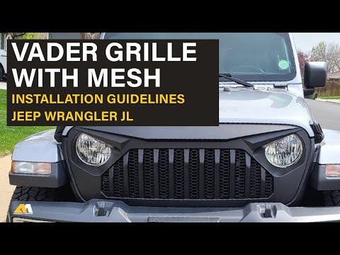 JEEP WRANGLER JL VADER GRILLE W/ MESH INSTALLATION GUIDELINES | AMOffRoad