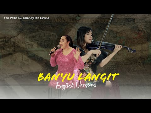 Banyu Langit English Version - Sandy Ria Ervinna Ft. Yan Vellia