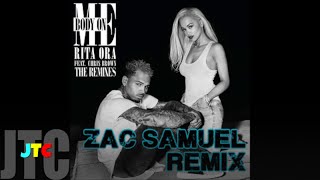 Rita Ora - Body On Me ft Chris Brown Zac Samuel REMIX (Lyrics)