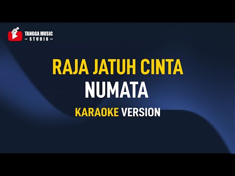 Raja Jatuh Cinta - Numata (Karaoke)