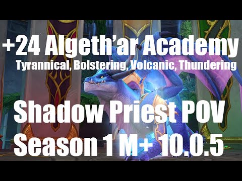 +24 Algeth'ar Academy | Shadow Priest PoV M+ Dragonflight Mythic Plus 10.0.5