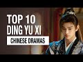 Top 10 Ding Yu Xi Dramas List Ryan Ding Drama Eng Sub