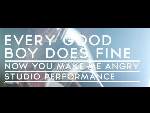 Now You Make Me Angry - Every Good Boy Does Fine | Project Vibe | Studio Performance | S01E1 | HD