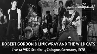 Robert Gordon &amp; Link Wray And The Wild Cats - Live At Rockpalast 1978 (Full Concert Video)