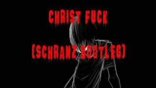 Wumpscut - Christfuck (Schranz Bootleg)