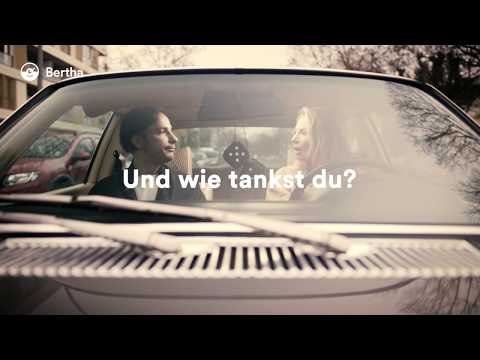 Bertha. Direkt vom Auto zahlen und losfahren. Und wie tankst du?
