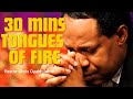 30 MINS TONGUES OF FIRE Pastor Chris Oyakhilome