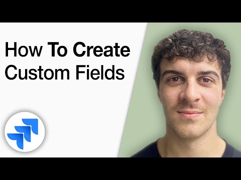 How to Create Custom Fields in Jira [2025 Full Guide]