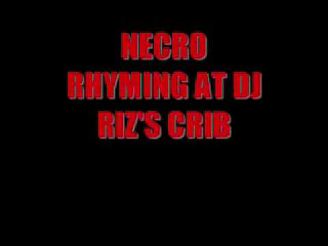 NECRO / RHYMING AT DJ RIZ'S CRIB