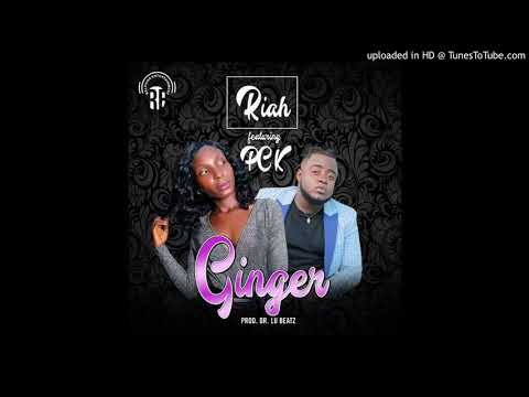 Riah ft PCK- Ginger