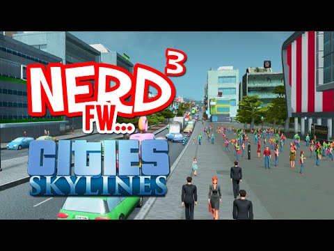 Nerd³ FW - Cities: Skylines