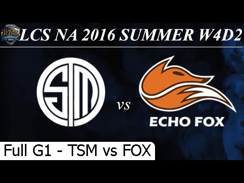 TSM vs FOX Game 1 Full 25/06/2016 - LCS NA Summer 2016 W4D2M6 Team Solomid vs Echo Fox