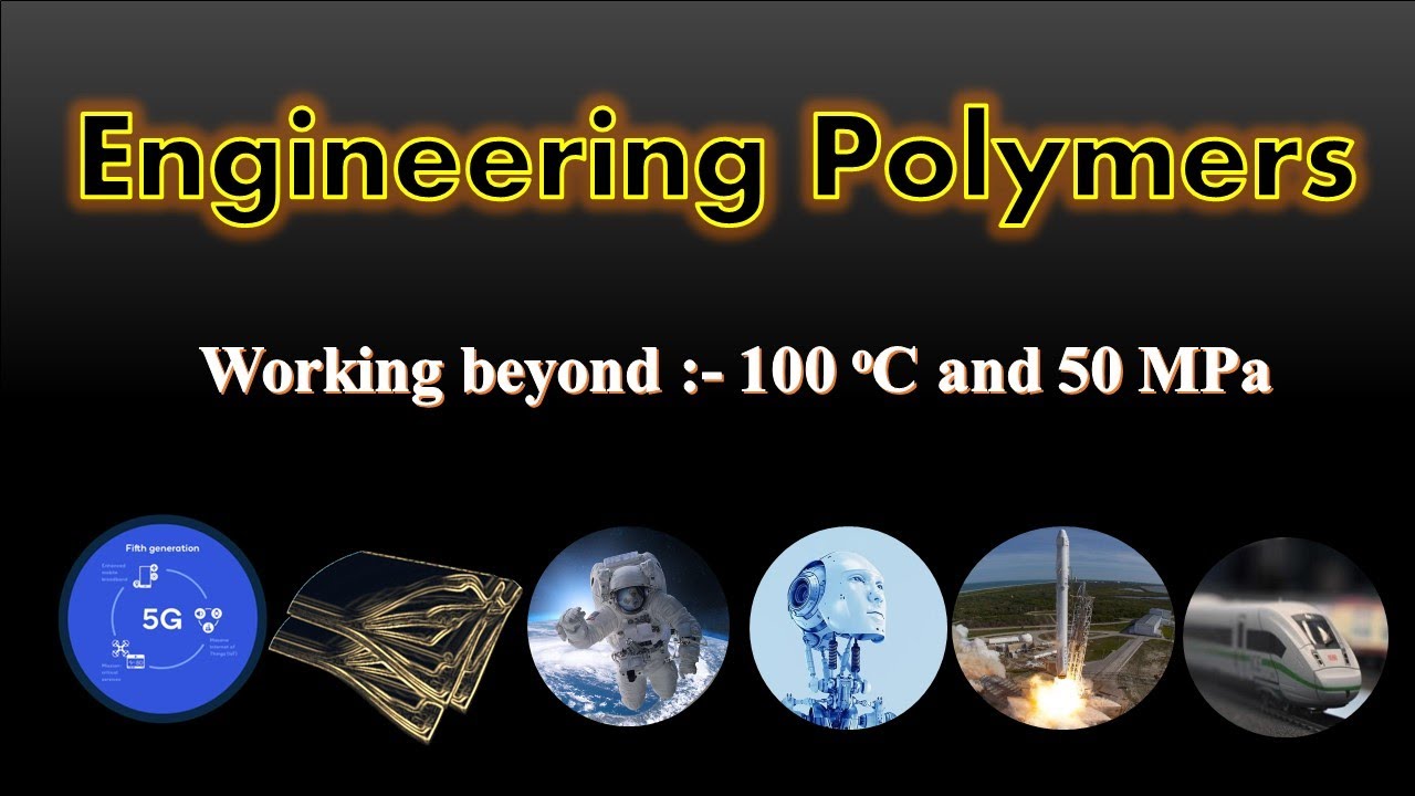 High-performance Engineering Polymers #Extreme_conditions Polymers [Part-1]