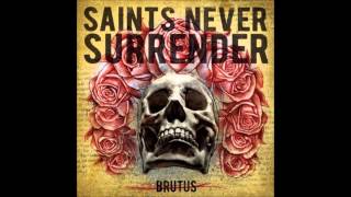 Saints Never Surrender - Gather The Forces