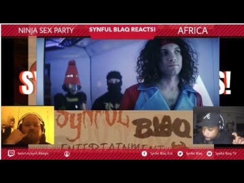 Synful Blaq Reacts - Ninja Sex Party - Africa