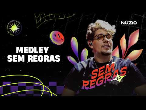 MEDLEY SEM REGRAS 2.0 - Núzio Medeiros (Prévia Sem Regras 2.0)