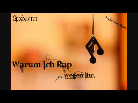 Spéctra - Warum ich Rap [ 2011]