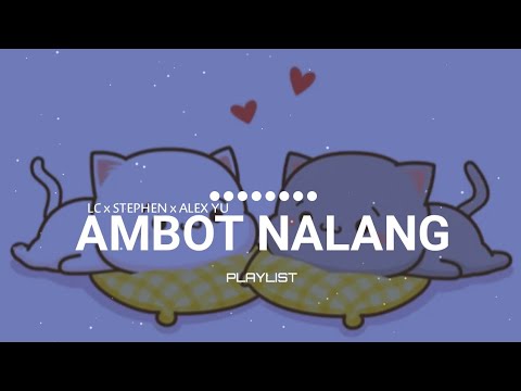 Ambot nalang || Playlist