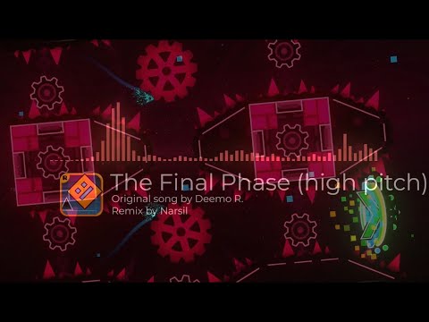 Deemo-R - The Final Phase (high pitch remix) | Geometry Dash songs