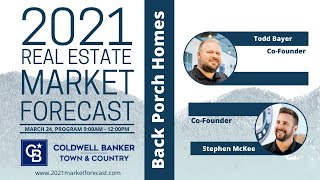 Back Porch Homes Interview - 2021 Real Estate Market Forecast