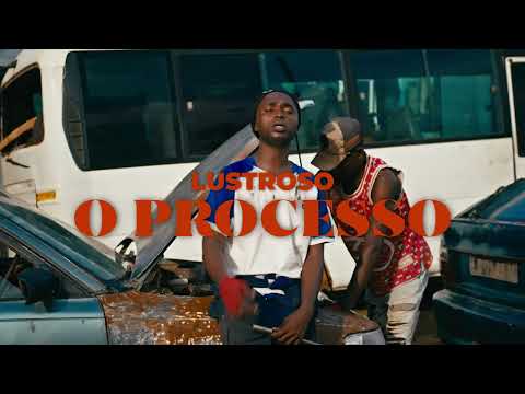 LUSTROSO - O PROCESSO (Vídeo Oficial)