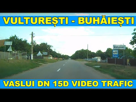 Voinesti - Vulturesti - Buhaesti DN 15D Vaslui video trafic part.4