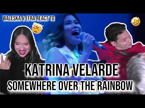 Waleska & Efra react to Katrina Velarde's AMAZING cover - Patti LaBelle's Somewhere over the rainbow