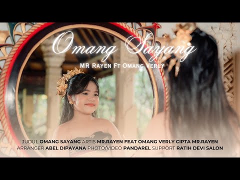 Mr.Rayen Feat Omang Verly - Omang Sayang ( Official Music Video )