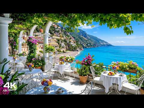 Romantic Italian Music & Sweet Bossa Nova Jazz at Positano Seaside Cafe Ambience for Joyful Mood