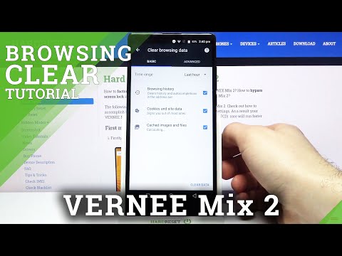 How to Clear Browsing Data on VERNEE Mix 2 – Delete Browsing History