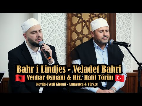 Veladet Bahri - Venhar Osmani & Hfz. Halit Törün