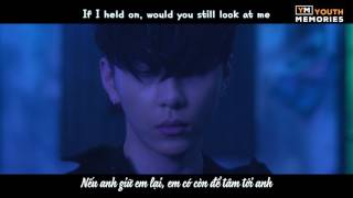 [Vietsub] [Engsub] [MV] YONG JUN HYUNG(용준형) _ WONDER IF(그대로일까) (Feat. Heize(헤이즈))