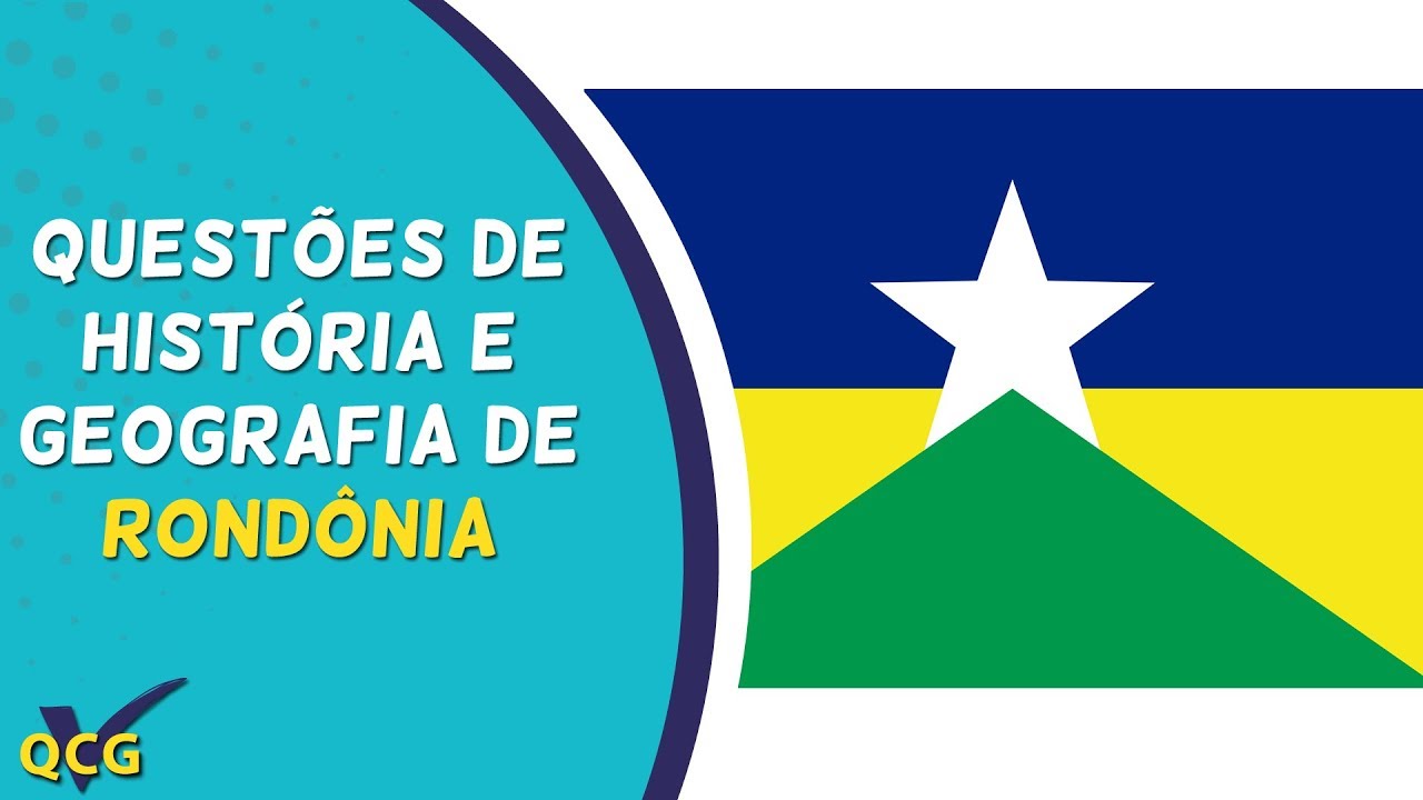 Questões de História e Geografia de Rondônia