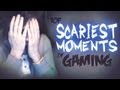 [FUNNY] TOP SCARIEST MOMENTS OF GAMING!