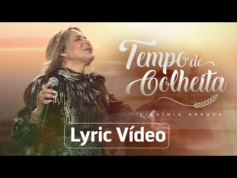 Lyric Vídeo Tempo de Colheita | Virgínia Arruda