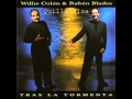 Tras la Tormenta - Willie Colon & Ruben Blades (Audio)